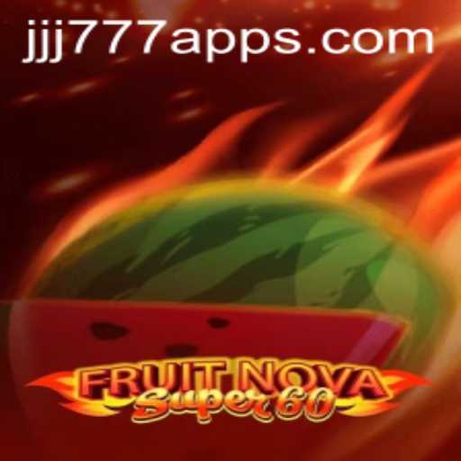 Discover the Exciting World of FruitNovaSuper60