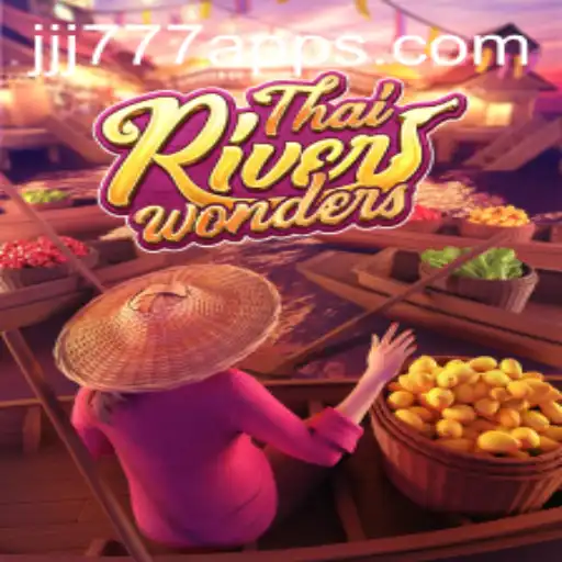 Exploring the Exciting World of ThaiRiverWonders on JJJ777.com